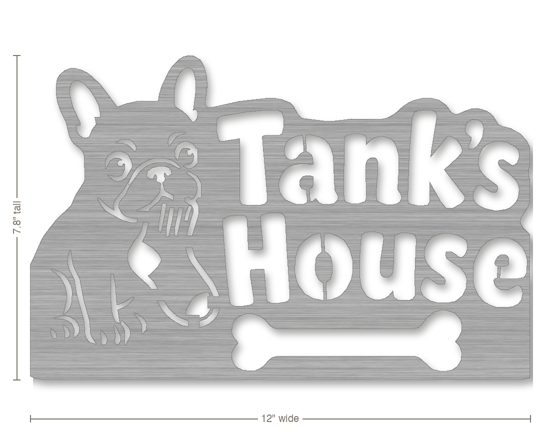 Example pet lover gift: metal sign reading Tank's House